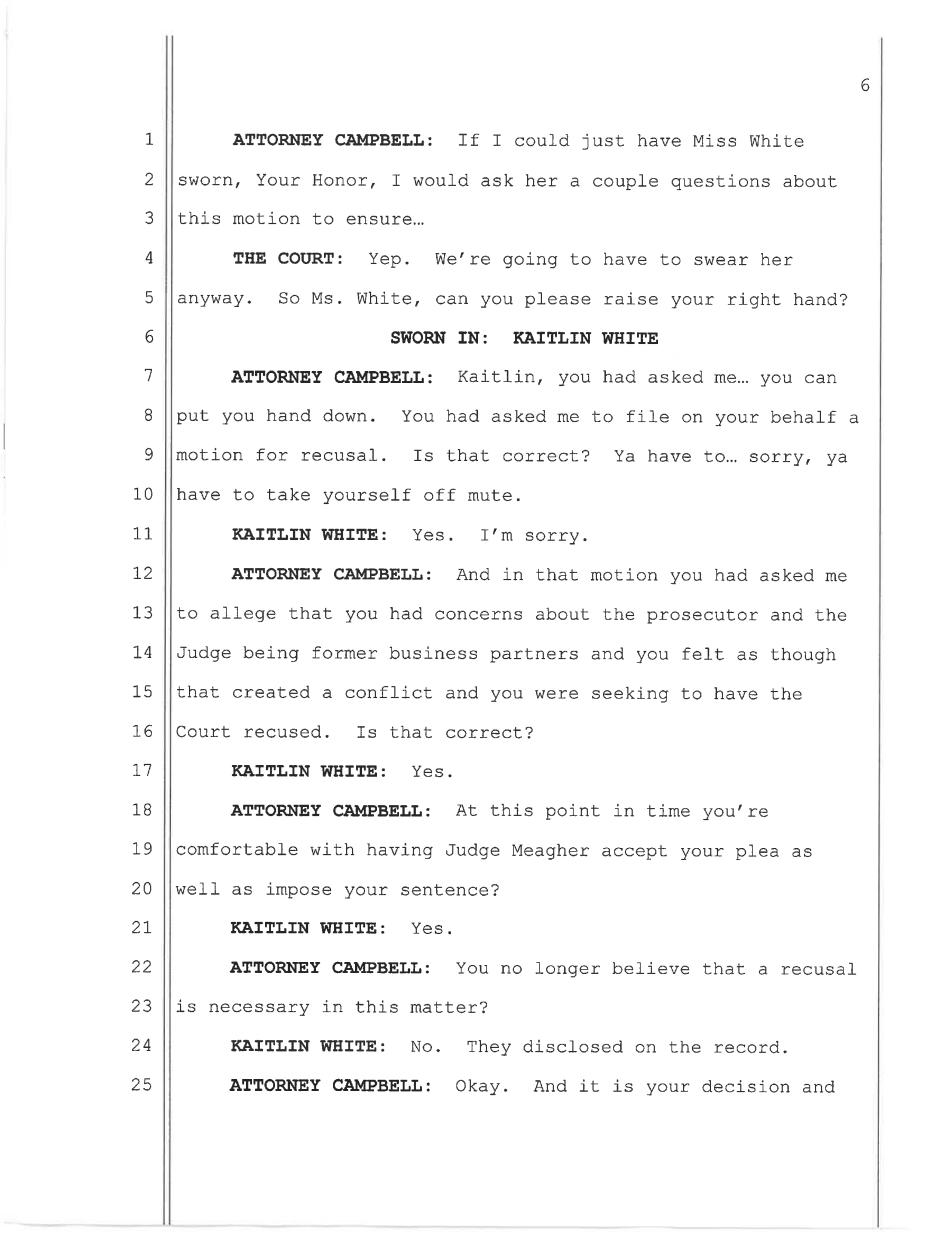 May 11, 2026 plea hearing transcript page 6 — Campbell walks White through recusal withdrawal under oath